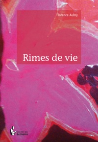 Florence Aubry - Rimes de vie.