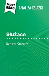 Służące książka Kathryn Stockett (Analiza książki)
