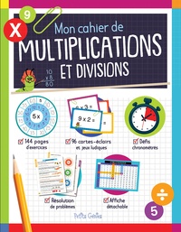 Florence Barbeau - Mon cahier de multiplications et divisions.