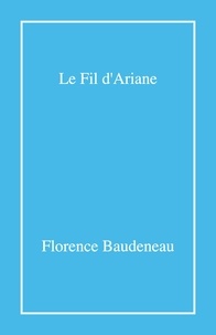 Florence Baudeneau - Le Fil d'Ariane.