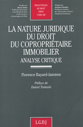 Florence Bayard-Jammes - La nature juridique du droit du copropriétaire immobilier - Analyse critique.