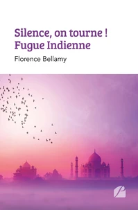 Silence, on tourne ! Fugue Indienne