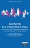 Florence Benoit-Moreau et Eva Delacroix - Genre et marketing - L'influence des stratégies marketing sur les stéréotypes de genre.
