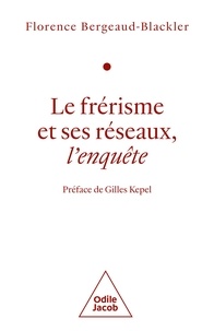 Florence Bergeaud-Blackler - Le frérisme et ses réseaux - L'enquête.