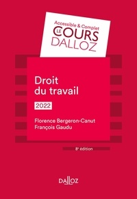 Florence Bergeron-Canut et Florence Bergeron-Canut - Droit du travail 2022 - 8e ed..