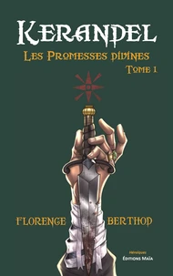 Kerandel - Les promesses divines Tome 1