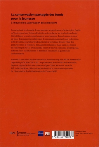 La conservation partagée des fonds pour la jeunesse à l'heure de la valorisation des collections. Actes de la journée d'étude nationale du 8 octobre 2009