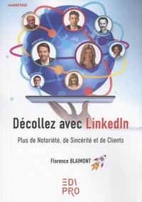 Florence Blaimont - Décollez avec LinkedIn - Plus de notoriété, de sincérité et de clients.