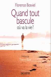 Quand tout bascule