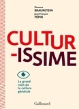 Florence Braunstein et Jean-François Pépin - Culturissime - Le grand récit de la culture générale.