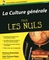 Florence Braunstein et Jean-François Pépin - La Culture générale pour les Nuls.