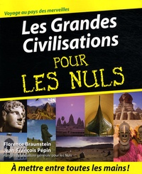 Florence Braunstein et Jean-François Pépin - Les grandes civilisations pour les nuls.