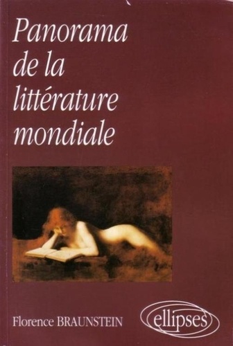 Florence Braunstein-Silvestre - Panorama de la littérature mondiale.