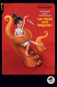 Les héros sont fatigants !