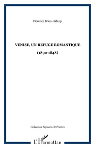 Venise, un refuge romantique (1830-1848)