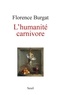 Florence Burgat - L'humanité carnivore.