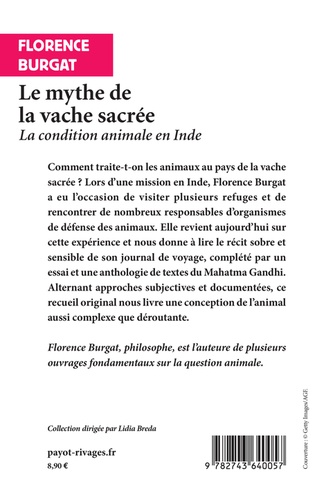 Le mythe de la vache sacrée. La condition animale en Inde