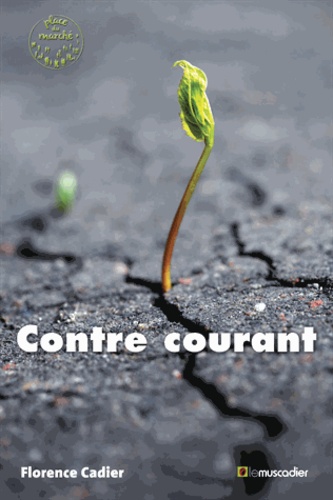 Florence Cadier - Contre courant.