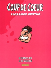 Florence Cestac - Coup de coeur Coffret 2 Volumes : Le démon de midi - La vie d'artiste.