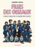 Florence Cestac - Filles des oiseaux Tome 1 : N'oubliez jamais que le Seigneur vous regarde !.