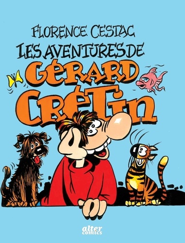 Les  aventures de Gérard Crétin
