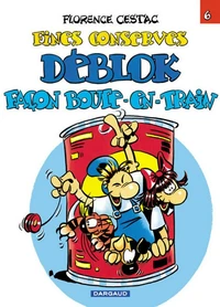 Les Deblok Tome 6 : Fines Conserves Deblock Facon Boute-En-Train