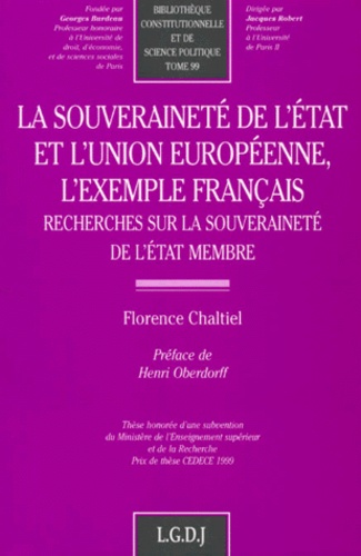 Florence Chaltiel - La Souverainete De L'Etat Et L'Union Europeenne, L'Exemple Francais. Recherches Sur La Souverainete De L'Etat Membre.