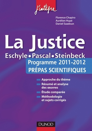 La justice Programme 2011-2012 Prépas scientifiques. Eschyle : Les Choéphores, Les Euménides ; Pascal : Pensées ; Steinbeck : Les Raisins de la colère - Occasion
