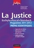 Florence Chapiro et Aurélien Hupé - La justice Programme 2011-2012 Prépas scientifiques - Eschyle : Les Choéphores, Les Euménides ; Pascal : Pensées ; Steinbeck : Les Raisins de la colère.