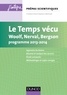 Florence Chapiro et Aurélien Hupé - Le temps vécu - Woolf, Nerval, Bergson, programme 2013-2014.
