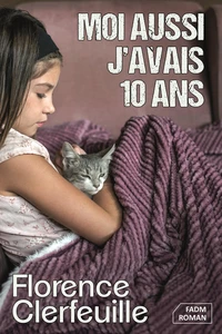 Moi aussi, j'avais 10 ans