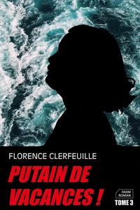 Putain de vacances !