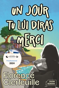 Un jour, tu lui diras merci