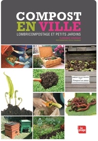 Compost en ville - Lombricompostage et petits jardins.pdf