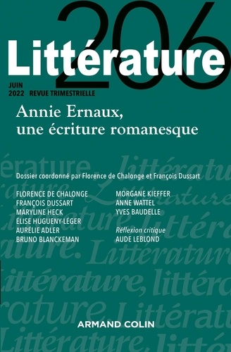 Littérature N° 206, juin 2022 Annie Ernaux, une écriture romanesque