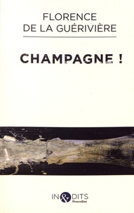Florence de La Guérivière - Champagne !.