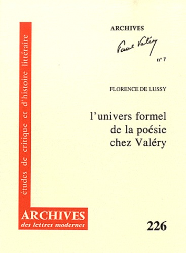 L'univers formel de la poésie chez Valéry - Ou... de Florence de Lussy -  Livre - Decitre