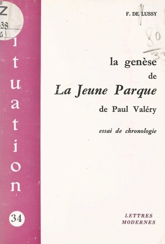 La genèse de La Jeune Parque, de Paul Valéry. Essai de chronologie