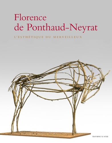 Florence de Ponthaud-Neyrat. L'esthétique du merveilleux