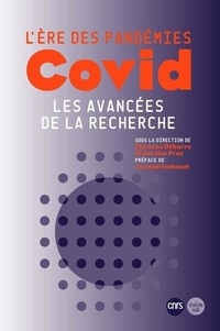 Florence Debarre et François Praz - L'ère des pandémies. COVID - Les avancées de la recherche.