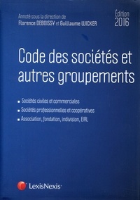 Florence Deboissy et Guillaume Wicker - Code des sociétés et autres groupements 2016.