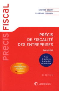 Florence Deboissy et Maurice Cozian - Précis de fiscalité des entreprises 2011-2012.