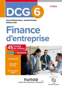 Florence Delahaye-Duprat et Jacqueline Delahaye - DCG 6 - Finance d'entreprise - Fiches - 4e ed..