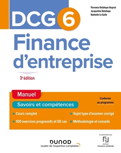 Florence Delahaye-Duprat et Jacqueline Delahaye - DCG 6 Finance d'entreprise - Manuel - 3e éd..