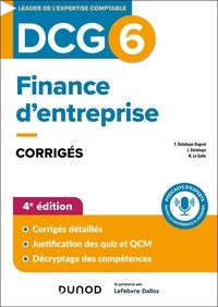Florence Delahaye-Duprat et Jacqueline Delahaye - DCG 6 Finance d'entreprise - Corrigés.