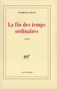 La fin des temps ordinaires