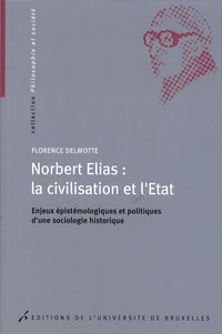 Norbert Elias : la civilisation et l'Etat