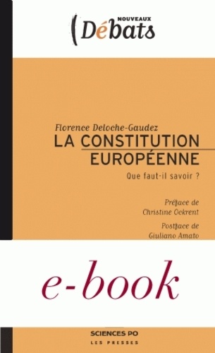 La Constitution européenne. Que faut-il savoir ?
