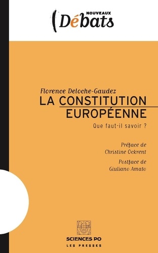 La Constitution européenne. Que faut-il savoir ?