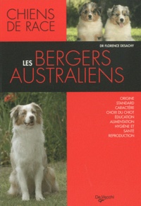 Florence Desachy - Les bergers australiens.